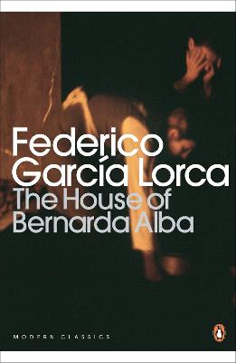 Book cover for The House of Bernarda Alba and Other Plays