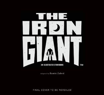 Book cover for The Iron Giant: An Illustrated Storybook