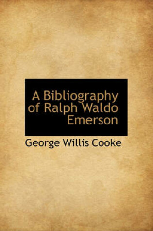 Cover of A Bibliography of Ralph Waldo Emerson