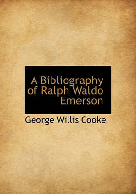 Book cover for A Bibliography of Ralph Waldo Emerson