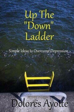 Cover of Up The "Down" Ladder