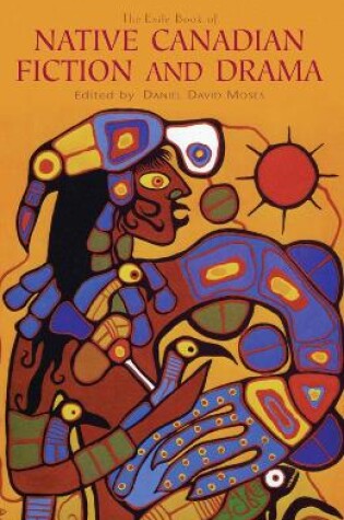 Cover of The Exile Book of Native Canadian Fiction and Drama
