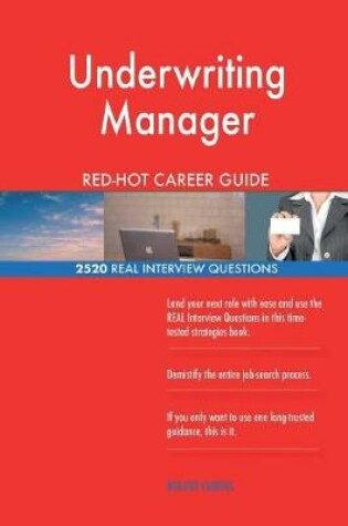 Cover of Underwriting Manager Red-Hot Career Guide; 2520 Real Interview Questions