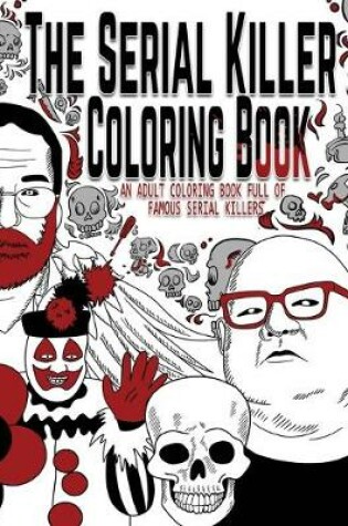 Cover of The Serial Killer Coloring Book