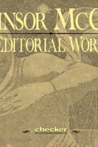 Cover of Winsor Mccay: The Editorial Works Vol.1
