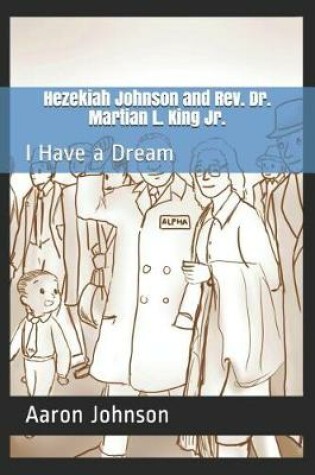 Cover of Hezekiah Johnson and Rev. Dr. Martian L. King Jr.