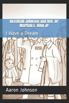 Book cover for Hezekiah Johnson and Rev. Dr. Martian L. King Jr.