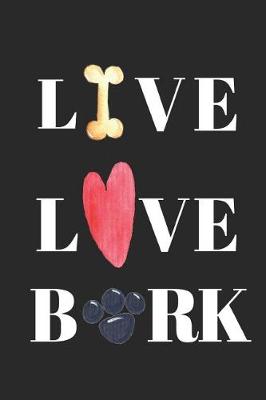 Book cover for Live Love Bark