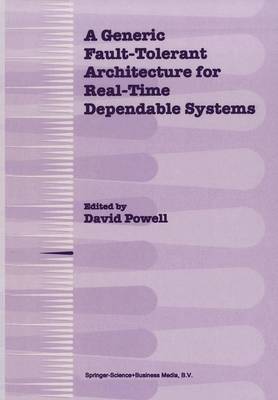 Book cover for A Generic Fault-Tolerant Architecture for Real-Time Dependable Systems