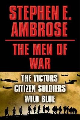 Book cover for Stephen E. Ambrose The Men of War E-book Box Set