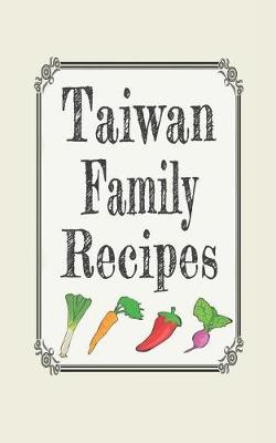 Book cover for Taiwan Family Recipes