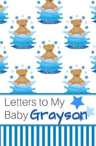 Cover of Letters to My Baby Grayson