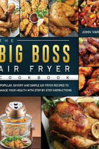 Cover of The Big Boss Air Fryer Cookbook