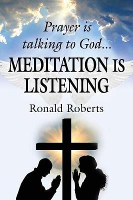 Book cover for Prayer is Talking to God ... MEDITATION is LISTENING!