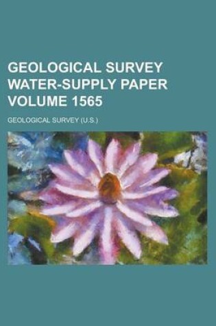 Cover of Geological Survey Water-Supply Paper Volume 1565