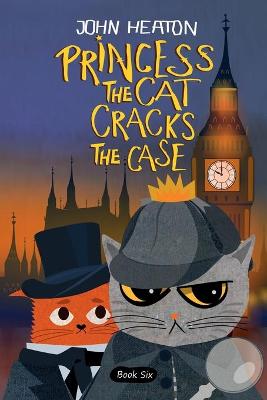 Book cover for Princess the Cat Cracks the Case