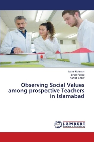 Cover of Observing Social Values among prospective Teachers in Islamabad