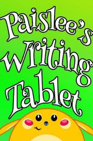 Cover of Paislee's Writing Tablet