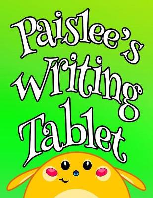 Book cover for Paislee's Writing Tablet