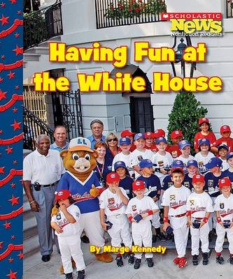 Cover of Having Fun at the White House