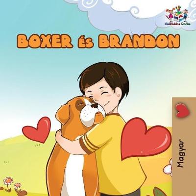 Book cover for Boxer and Brandon (Hungarian book for kids)