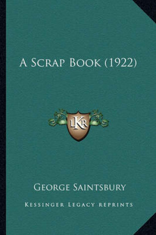 Cover of A Scrap Book (1922) a Scrap Book (1922)