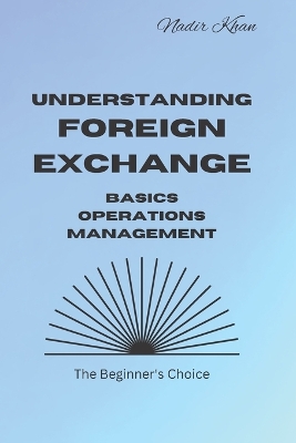 Book cover for Understanding Foreign Exchange