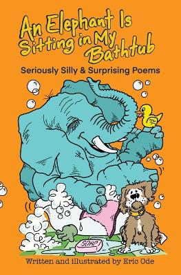 Book cover for An Elephant Is Sitting in My Bathtub