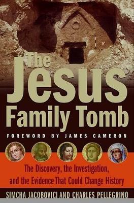 Book cover for The Jesus Family Tomb