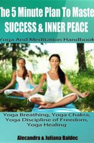 Cover of Yoga Breathing, Yoga Strength Training, Yoga Healing & Mindset