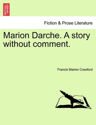 Book cover for Marion Darche. a Story Without Comment.