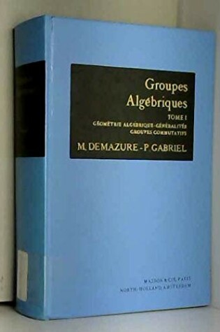 Cover of Groupes Algebriques