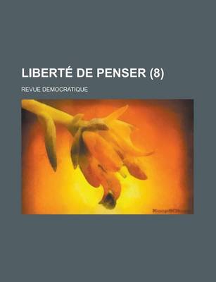 Book cover for Liberte de Penser (8); Revue Democratique