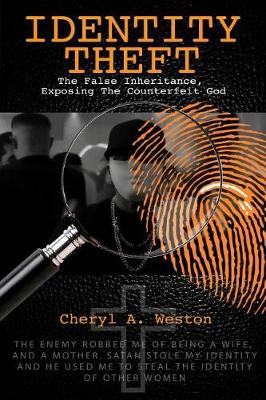 Book cover for Identity Theft, The False Inheritance, Exposing The Counterfeit God