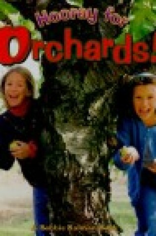 Cover of Hooray for Orchard Farming!