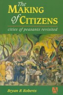 Book cover for The Making of Citizens Cities Peasants 2e Cl