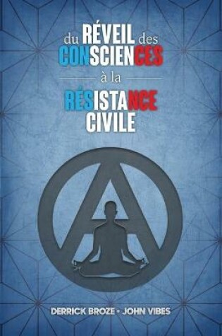 Cover of Du reveil des consciences a la resistance civile