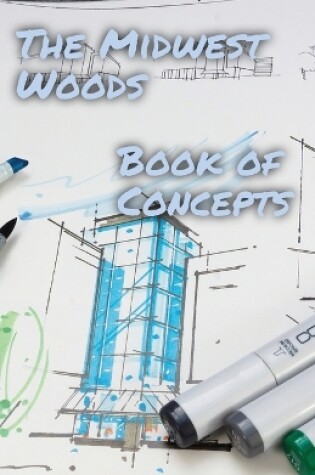 Cover of The Midwest Woods book of concepts