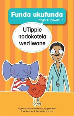 Cover of Funda ukufunda Izinga 1 (isiZulu) Incwadi 7: UTippie nodokotela wezilwane