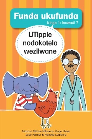 Cover of Funda ukufunda Izinga 1 (isiZulu) Incwadi 7: UTippie nodokotela wezilwane