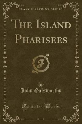 Book cover for The Island Pharisees (Classic Reprint)