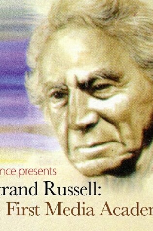 Cover of Bertrand Russell The First Media Academic? (Archive On 4)