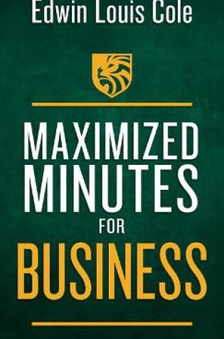 Cover of Maximized Minutes for Business