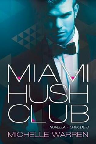 Cover of Miami Hush Club