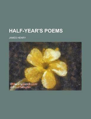 Book cover for Half-Year's Poems