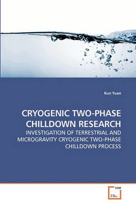 Book cover for Cryogenic Two-Phase Chilldown Research