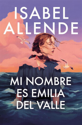 Book cover for Mi nombre es Emilia del Valle / My Name Is Emilia del Valle