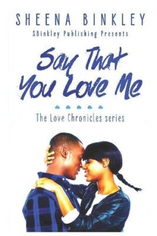 Cover of Say That You Love Me