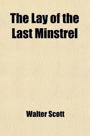 Cover of The Lay of the Last Minstrel (Volume 2)
