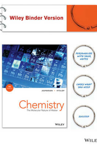 Cover of Chemistry: The Molecular Nature of Matter 7e Binder Ready Version+ Wileyplus Registration Card